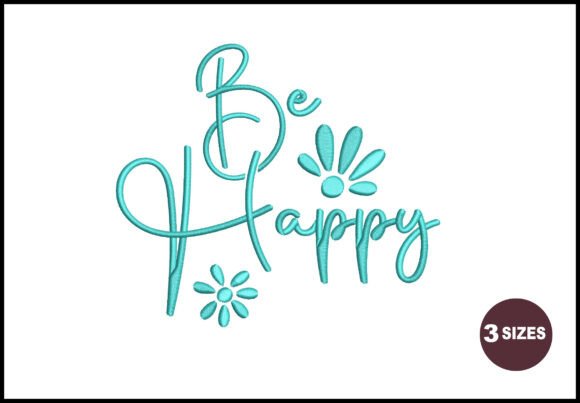 Be Happy: A Joyful Embroidery Design for Handmade Gifts